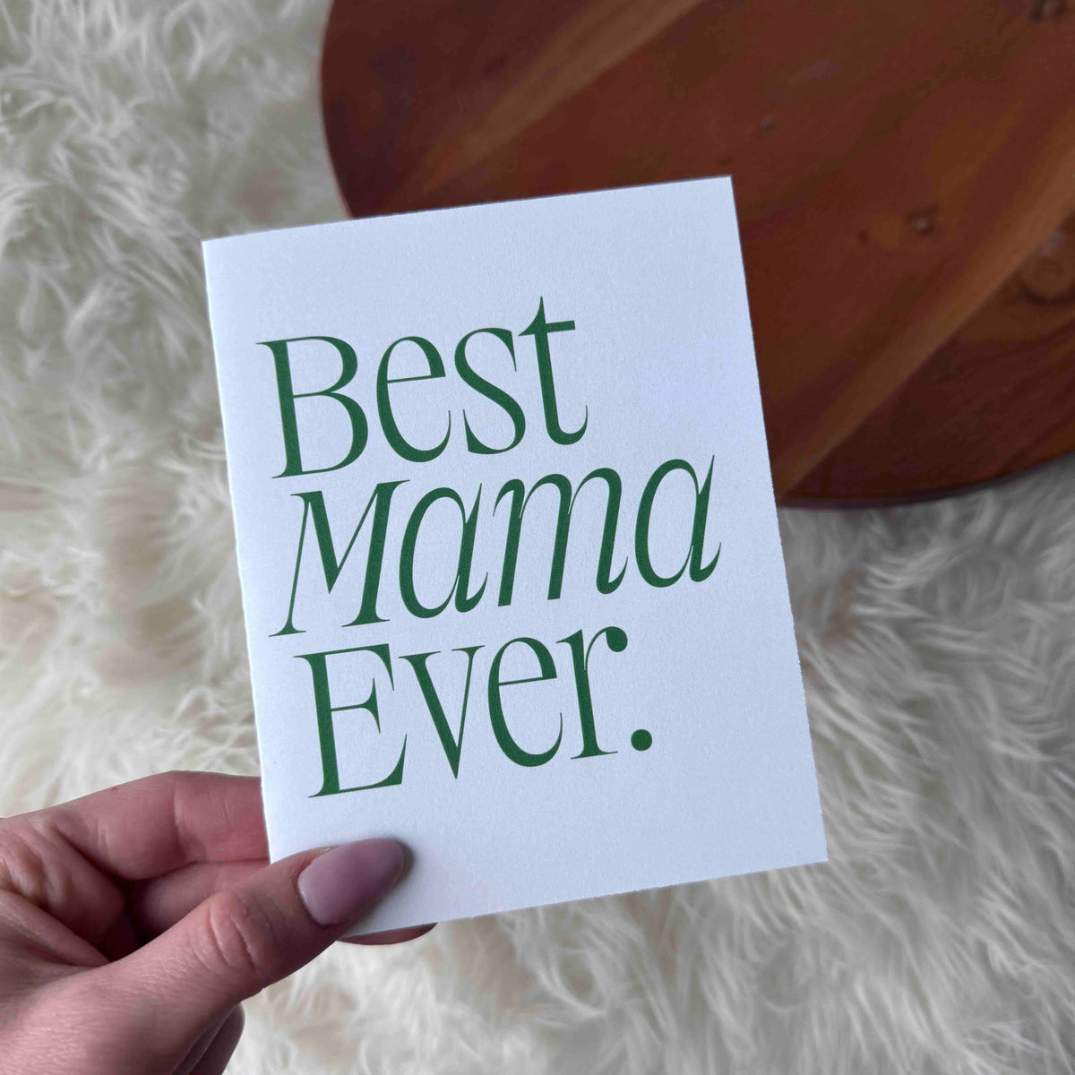 Best Mama Ever Greeting Card