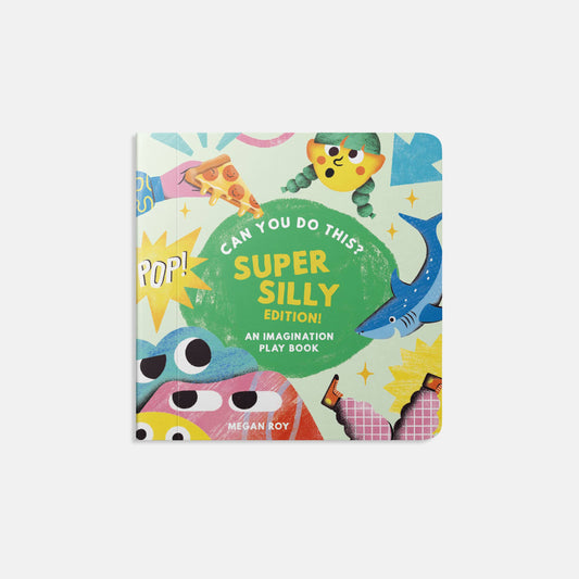 Can You Do This? (Super Silly Edition): An Imagination Book