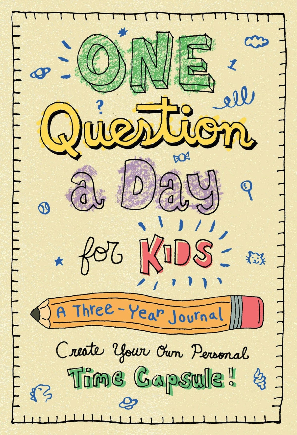 One Question A Day: Kids' Personal Time Capsule