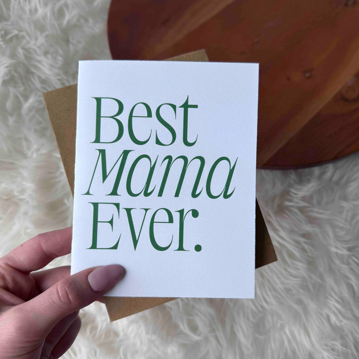 Best Mama Ever Greeting Card